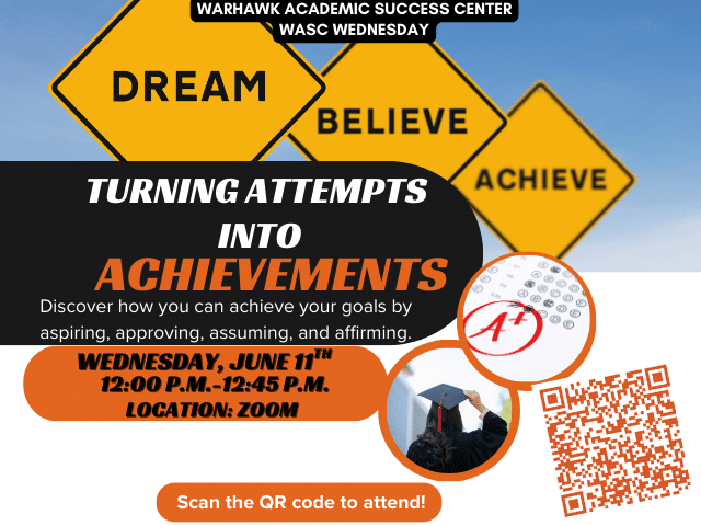 Turning Attempts Into Achievements event on June 11th via Zoom by Warhawk Academic Success Center.