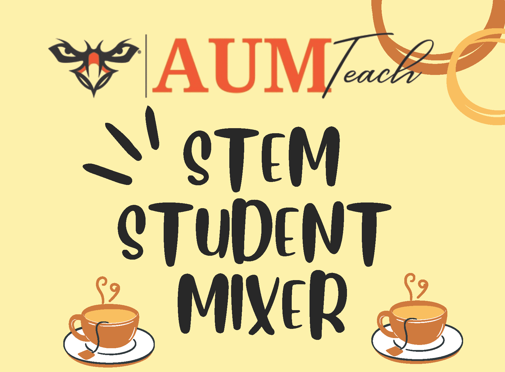 AUMTeach STEM Student Mixer event poster with coffee cups.
