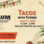 AUM event poster for Tacos with Tutors on April 27, 2026, at Taylor Center. Free tutoring, tacos, and prize drawing.