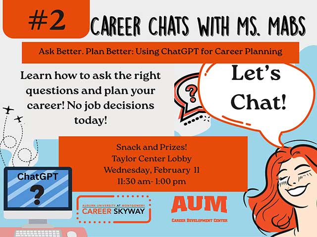 Auburn University at Montgomery Career Chats flyer: using ChatGPT for career planning, Taylor Center lobby, Feb 11.
