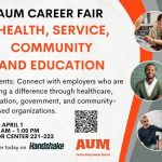 AUM Career Fair: Health, Service, Community & Education at Auburn University at Montgomery, Apr 1, Taylor Center 221-223.