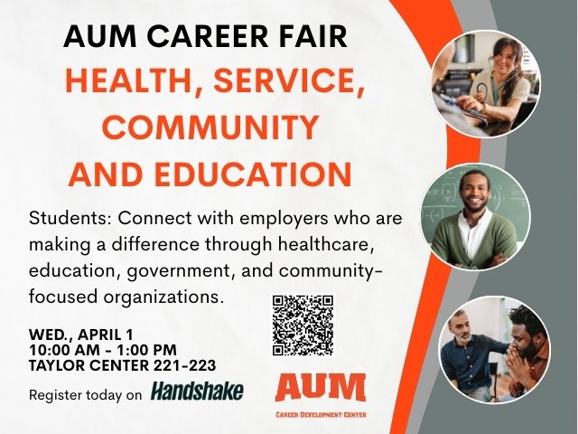 AUM Career Fair: Health, Service, Community & Education at Auburn University at Montgomery, Apr 1, Taylor Center 221-223.