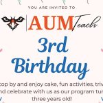 Auburn University at Montgomery AUM Teach 3rd Birthday celebration invitation with cake, activities, and trivia.