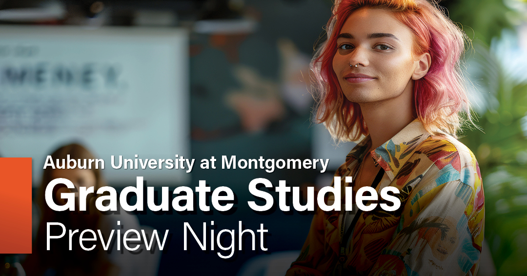 Auburn University at Montgomery Graduate Studies Preview Night.