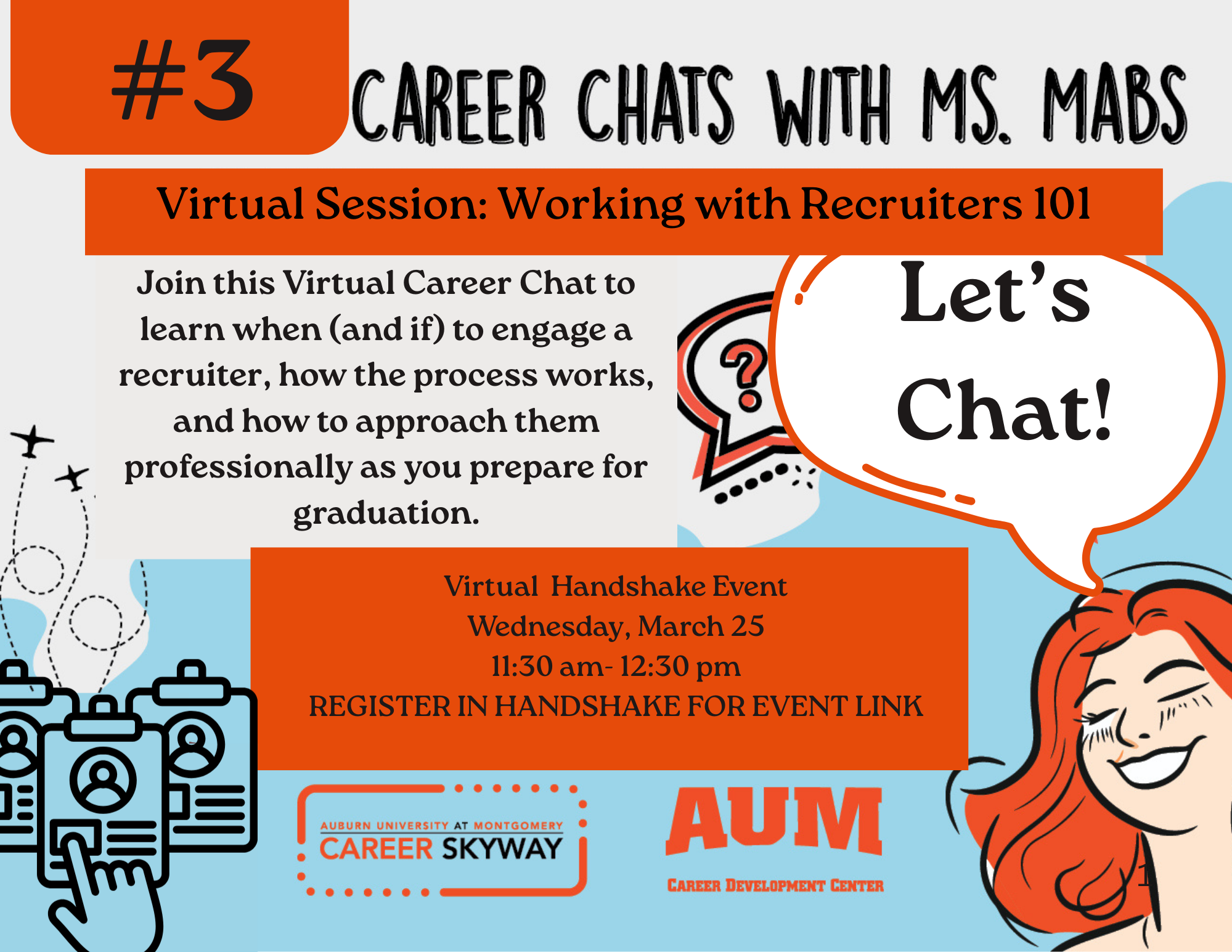 Auburn University at Montgomery Career Chats with Ms. Mabs: Working with Recruiters 101; virtual Handshake event Wed Mar 25.