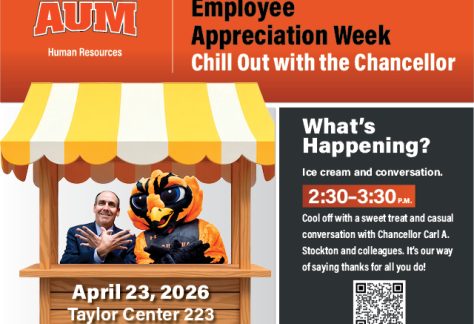 A man and AUM mascot invite to Employee Appreciation Week: Chill Out with the Chancellor, Apr 23, 2026, Taylor Center 223.