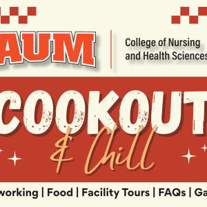 Auburn University at Montgomery College of Nursing and Health Sciences Cookout & Chill—networking, food, tours, FAQs, games.