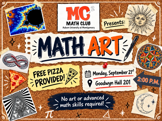 Auburn University at Montgomery Math Club Math Art flyer with fractals: free pizza, Mon Sept 21, 2pm, Goodwyn Hall 201.