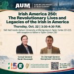 Auburn University at Montgomery event poster: Irish America 250 talk, Oct. 22, 3:30–4:30 PM, Taylor Center; two speakers shown