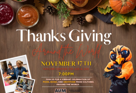 AUM Thanksgiving Around the World flyer with fall feast and mascot; Nov 17, 7pm, Taylor Center, Auburn Univ at Montgomery.